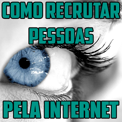 Como recrutar pessoas pela internet