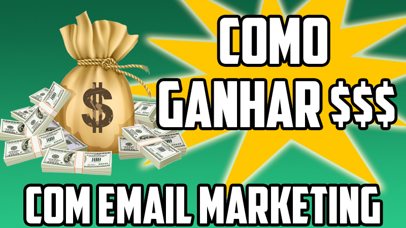 Como Ganhar Dinheiro com Email Marketing